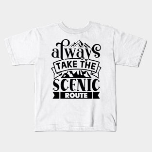 Always take the scenic route Kids T-Shirt